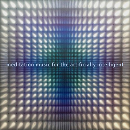 Rick Parker - Meditation Music For The Artificially Intelligent (2022)