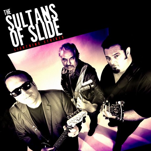 The Sultans of Slide - Lightning Strikes (2011)