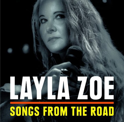 Layla Zoe - Songs From The Road (2017) FLAC