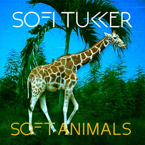 Sofi Tukker - Soft Animals EP (2016)