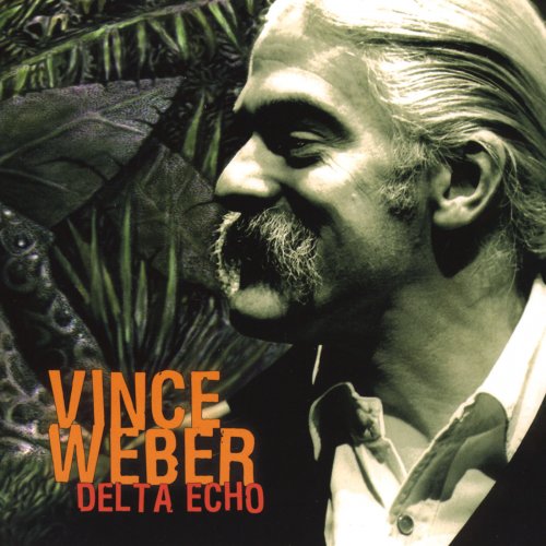 Vince Weber - Delta Echo (2007)