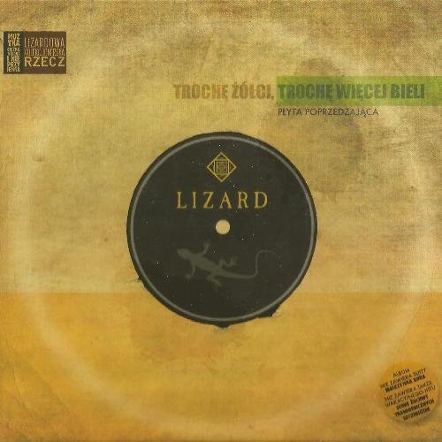 Lizard - Troche Zolci, Troche Wiecej Bieli (2016)