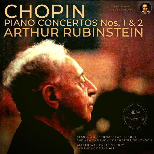 Arthur Rubinstein - Chopin: Piano Concertos Nos. 1 & 2 by Arthur Rubinstein (2022) Hi-Res