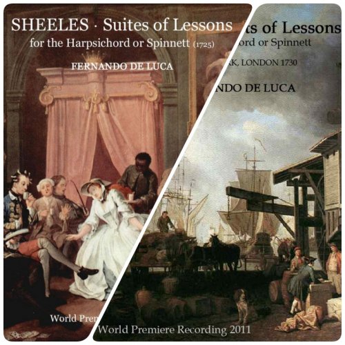 Fernando De Luca - John Sheeles: Suites of Lessons for the Harpsichord or Spinnett, Book I-II (2011-2013)