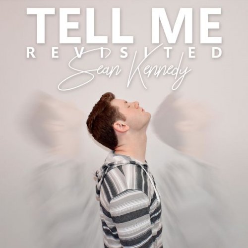 Sean Kennedy - Tell Me (Revisited) (2022) [Hi-Res]