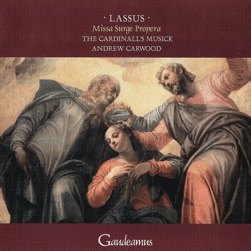 The Cardinall's Musick, Andrew Carwood - Lassus: Missa Surge propera, Magnificat quarti toni (2004)