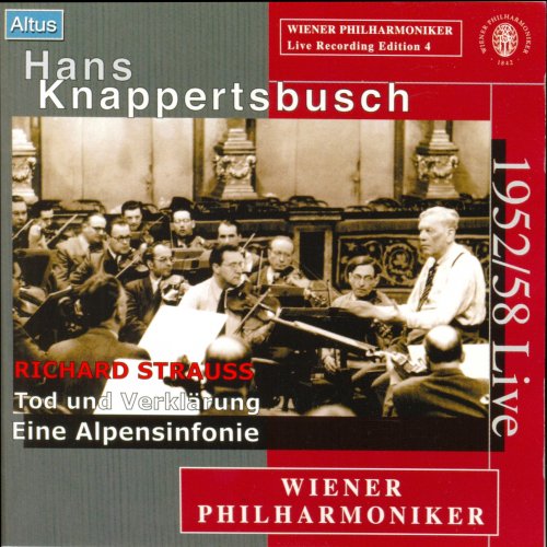Hans Knappertsbusch - R. Strauss: Tod und Verklaerung, Eine Alpensinfonie (2004)