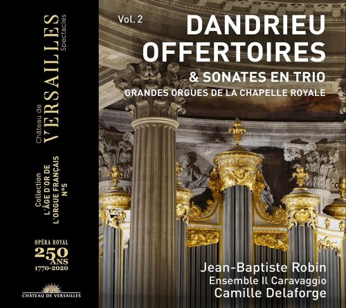 Jean-Baptiste Robin, Ensemble Il Caravaggio, Camille Delaforge - Dandrieu: Offertoires & Sonates En Trio (2021) [Hi-Res]
