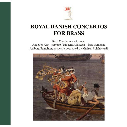 Aalborg Symphony Orchestra & Michael Schønwandt - Royal Danish Concertos for Brass (2022)