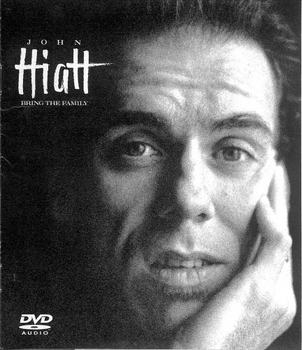 John Hiatt ‎– Bring The Family (2004) [DVD-AUDIO]