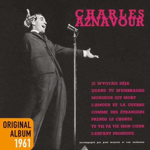 Charles Aznavour - Je M'voyais Déjà (1961/2014) [Hi-Res]