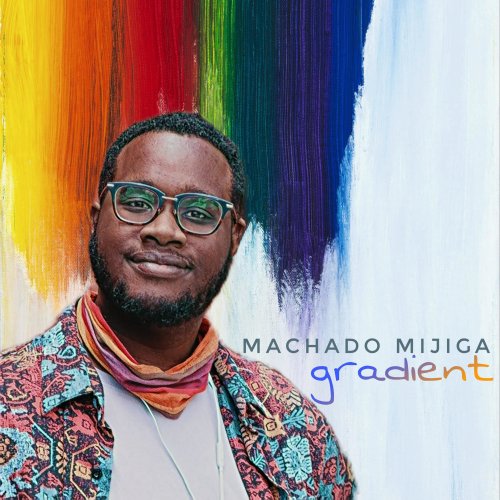 Machado Mijiga - Gradient (2022)