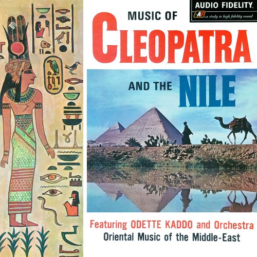 Odette Kaddo And Orchestra - Music of Cleopatra and the Nile (1963) Hi Res