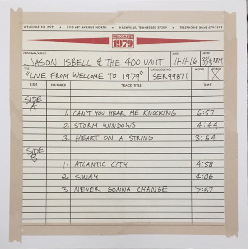 Jason Isbell And The 400 Unit - Live From Welcome To 1979 (2017) [FLAC 24bit]