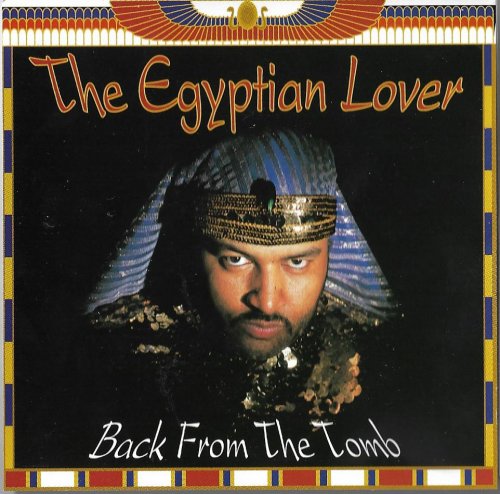 The Egyptian Lover - Back From The Tomb (1994)