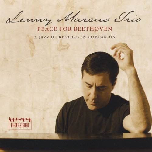 Lenny Marcus Trio - Peace for Beethoven: A Jazz of Beethoven Companion (2013)