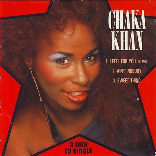 Chaka Khan - I Feel For You (Remix) [Single] (1989)