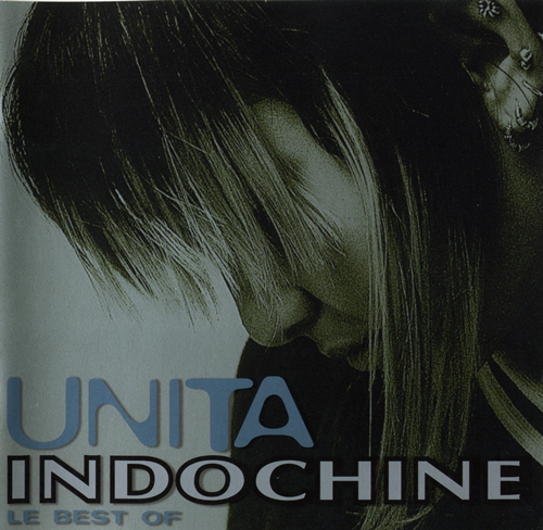 Indochine - Unita - Le Best Of (1996)