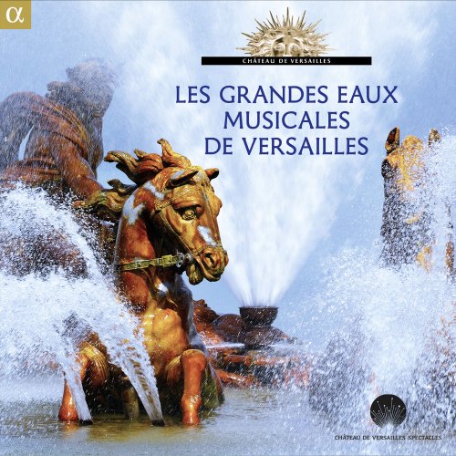 VA - Les grandes eaux musicales de Versailles (2015 Edition) (2015) [Hi-Res]