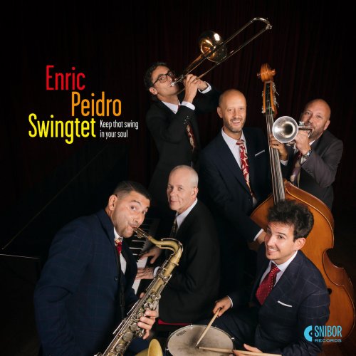 Enric Peidro Swingtet - Keep That Swing in Your Soul (2022) Hi Res