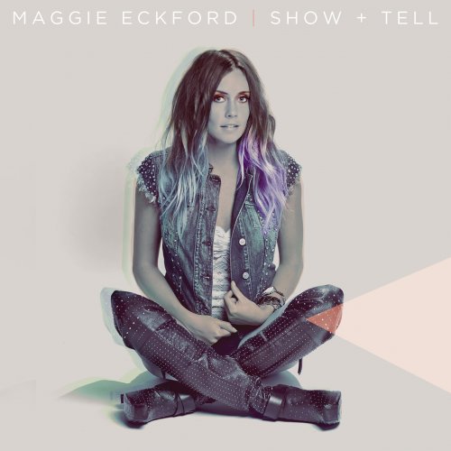 Maggie Eckford - Show And Tell (2022)