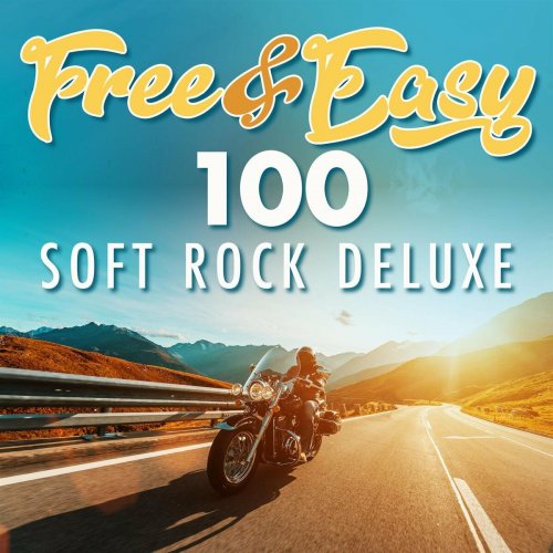 VA - Free & Easy - 100 Soft Rock Deluxe (2022)