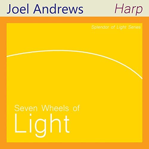 Joel Andrews - Seven Wheels of Light (1995/2022)