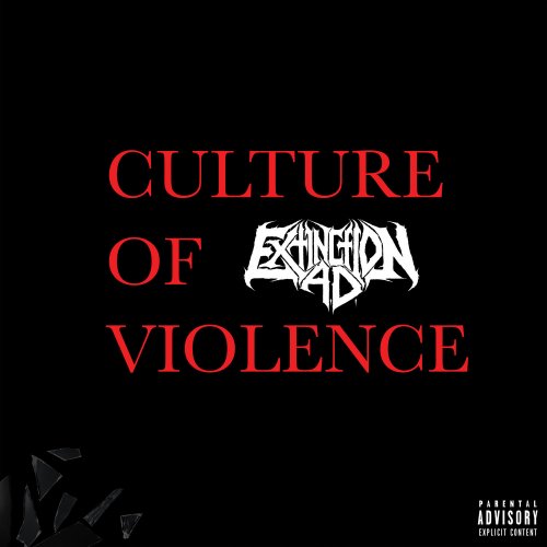 Extinction A.D. - Culture of Violence (2022) Hi-Res