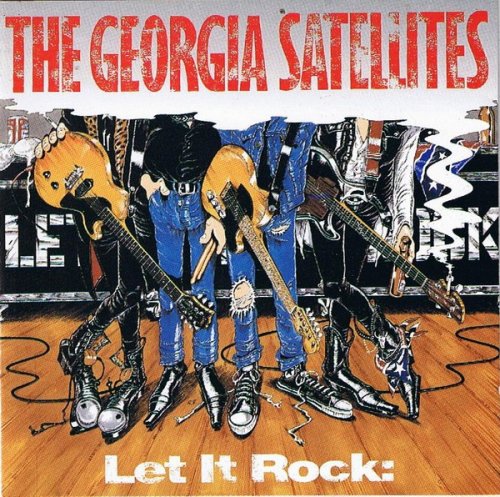 The Georgia Satellites - Let It Rock: Best Of The Georgia Satellites (1993)