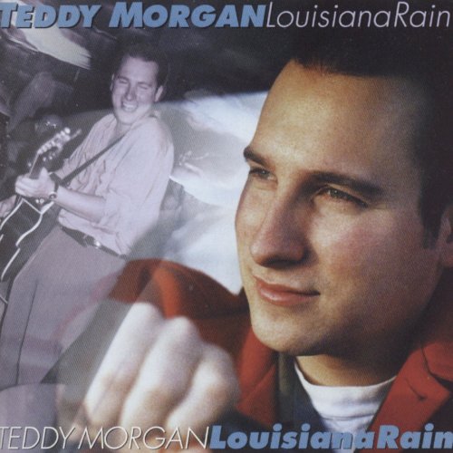 Teddy Morgan - Louisiana Rain (1996)
