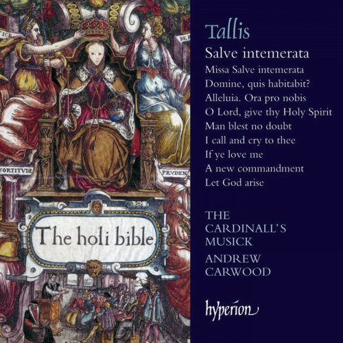 The Cardinall's Musick, Andrew Carwood - Thomas Tallis - Salve intemerata & other sacred music (2013)