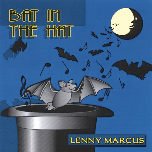 Lenny Marcus - Bat in the Hat (1983)