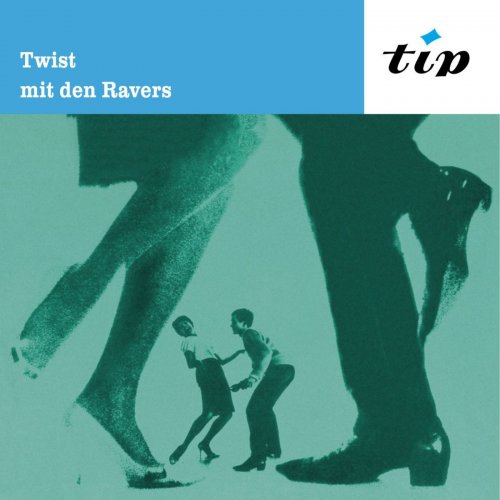 The Ravers - Twist mit den Ravers (Reissue) (1965/2018)