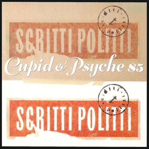 Scritti Politti - Cupid & Psyche 85 (2022 Remaster) (2022)