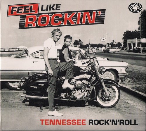 VA - Feel Like Rockin' - Tennessee Rock'n'Roll (2011)