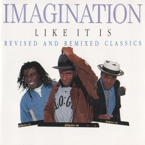 Imagination - Like It Is: Revised And Remixed Classics (1989) Lossless