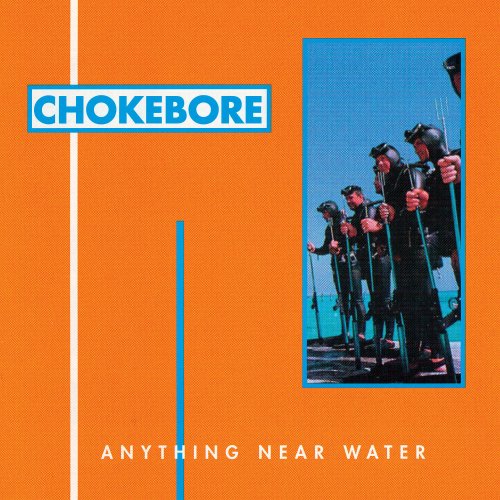 Chokebore - Anything Near Water (1995) CD-Rip