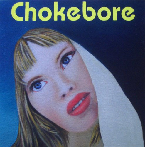 Chokebore - Rare Tracks (2010)