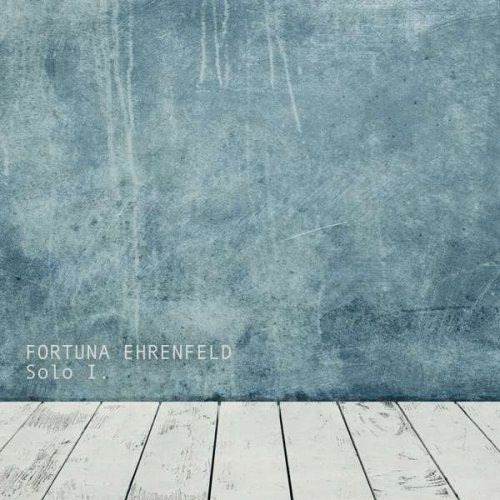 Fortuna Ehrenfeld - Solo I. (2022)