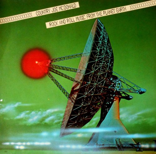 Country Joe McDonald - Rock And Roll Music From Planet Earth (1978)