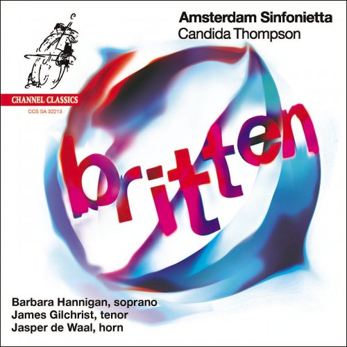 Amsterdam Sinfonietta & Candida Thompson - Britten: Works for voice & string orchestra (2013) [Hi-Res]