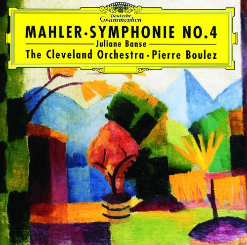 Juliane Banse, The Cleveland Orchestra, Pierre Boulez -  Mahler: Symphony No. 4 (2000)