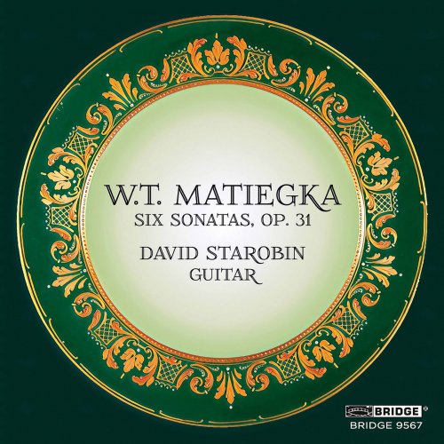 David Starobin - Matiegka: 6 Sonates progressives pour guitare, Op. 31 (2022) [Hi-Res]
