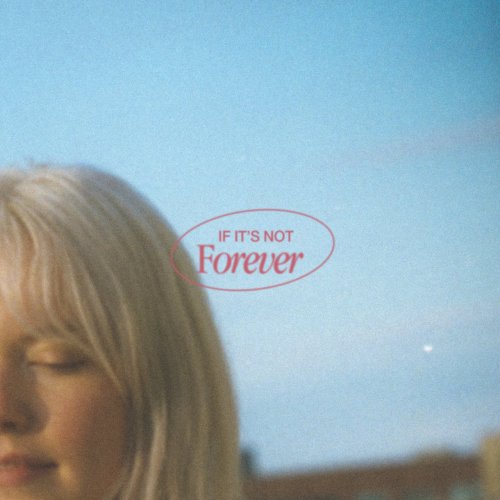 Cassidy Mann - If It's Not Forever (2022)