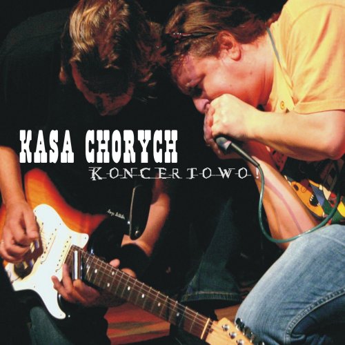Kasa Chorych - Koncertowo (2013)