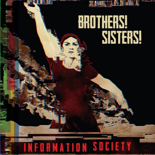 Information Society - Brothers! Sisters! (2016)