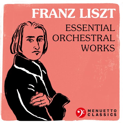 VA - Franz Liszt: Essential Orchestral Works (2022)