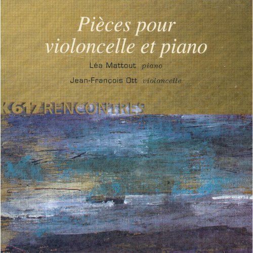 Léa Mattout - Bruch, Fauré, Nin, & Rachmaninoff: Cello Works (2022)