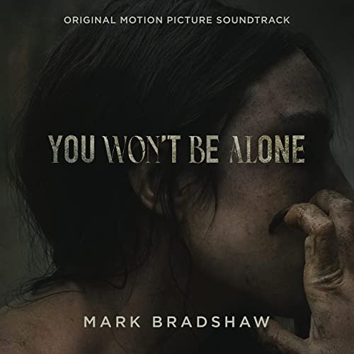 Mark Bradshaw - You Won't Be Alone (Original Motion Picture Soundtrack) (2022) [Hi-Res]
