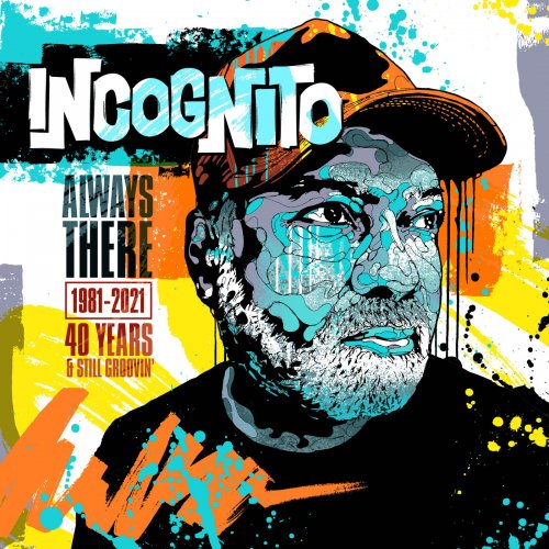 Incognito - Always There: 1981-2021 (40 Years & Still Groovin’) (2021)